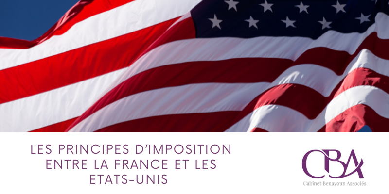 Les principes d’imposition entre la France et les Etats-Unis