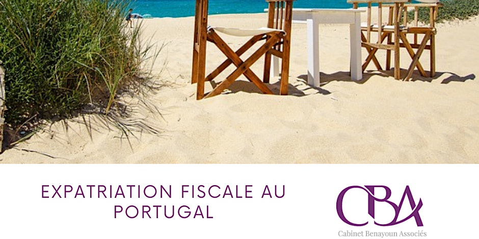 Expatriation fiscale au Portugal