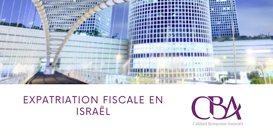 Expatriation fiscale en Israël