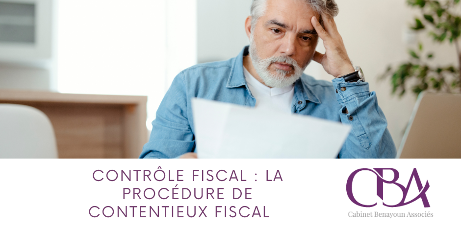 Contrôle fiscal La procédure de contentieux fiscal