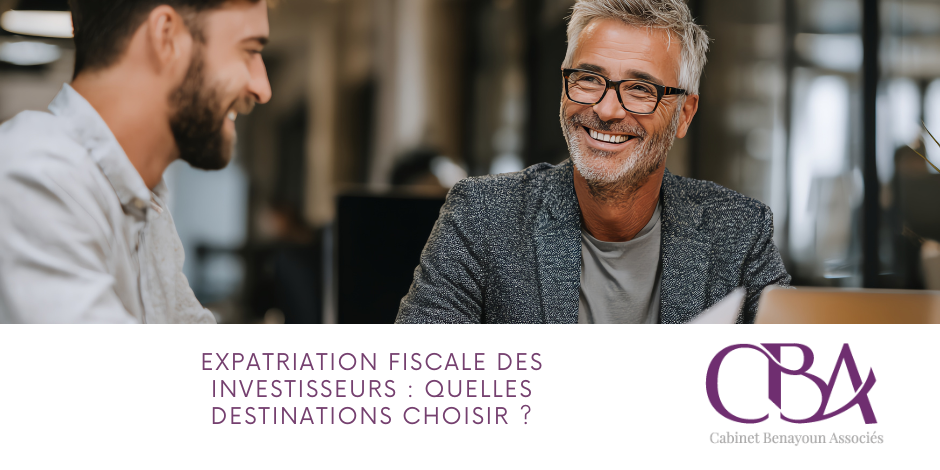 Expatriation fiscale des investisseurs quelles destinations choisir