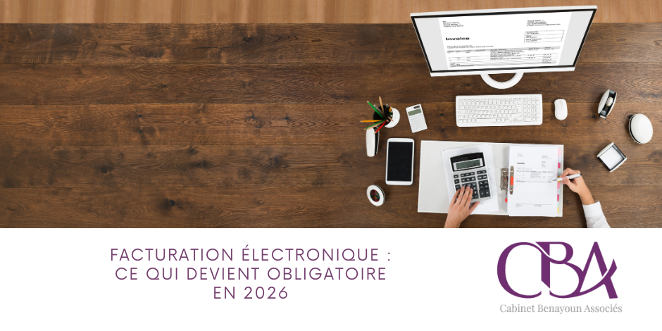 Facturation électronique ce qui devient obligatoire en 2026